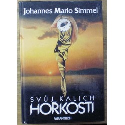 Simmel Johannes Mario - Svůj kalich hořkosti