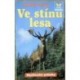 Koucký František - Ve stínu lesa