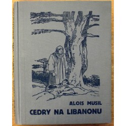 Musil Alois - Cedry na Libanonu