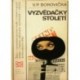Borovička V. P. - Vyzvědačky století