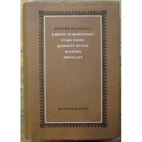 Balzac Honoré de - Kabinet starožitností, Stará panna, Quinolův ...