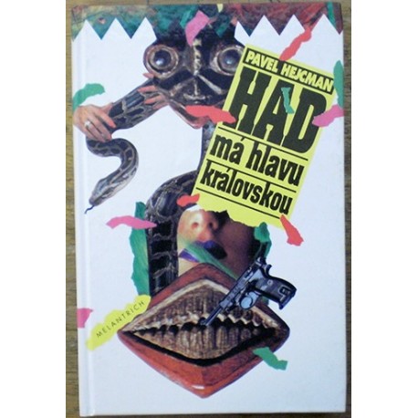 Hejcman Pavel - Had má hlavu královskou