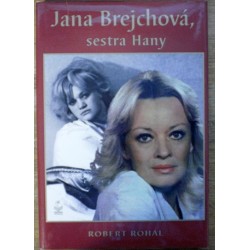 Rohál Robert - Jana Brejchová, sestra Hany