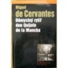 Cervantes Miguel de - Důmyslný rytíř don Quijote de la Mancha