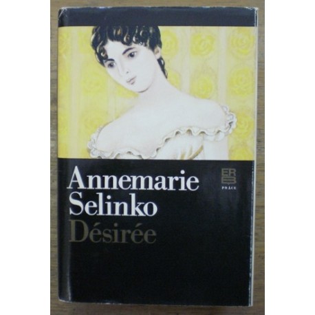 Selinko Annemarie - Désirée