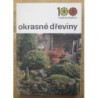 Vaněk Vlastimil, Böhm Čestmír - Okrasné dřeviny 100 nejkrásnějšídh