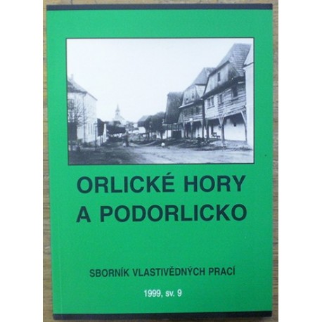 kolektiv autorů - Orlické hory a Podorlicko 1999, sv. 9
