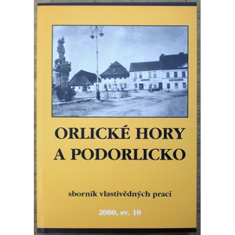 kolektiv autotrů - Orlické hory a Podorlicko 2000, sv. 10