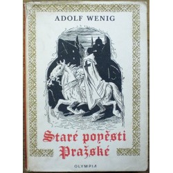 Wenig Adolf - Staré pověsti pražské