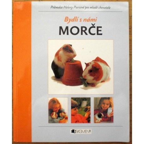 Piersová Helena - Bydlí s námi morče