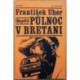 Uher František - Půlnoc v Bretani