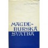 Fort Gertrud von le - Magdeburská svatba