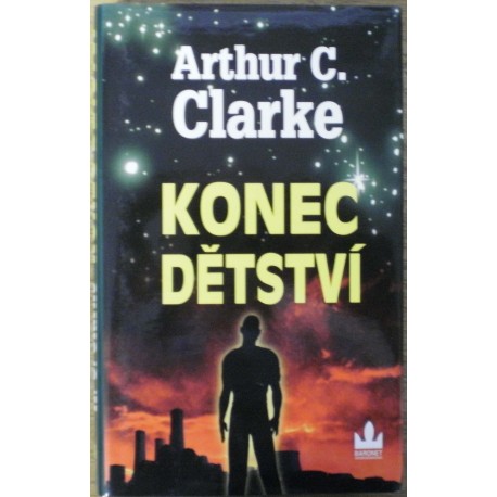 Clarke Arthur C. - Konec Dětství