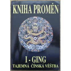 Wilhelm Richard - I-Ging - Kniha proměn