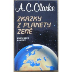 Clarke A. C. - Zkazky z planety Země