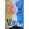 Rowellová Rainbow - Nedej se