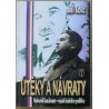 Šolc Jiří - Útěky a návraty (Bohumil Laušman - osud českého politika