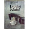 Clavel Bernard - Dlouhé čekání