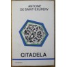 Saint-Exupéry Antoine de - Citadela
