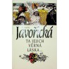 Javořická Vlasta - Ta jejich věrná láska