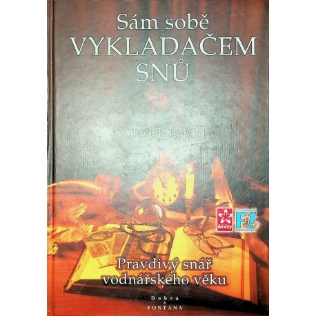Rajsigl Oldřich - Sám sobě vykladačem snů