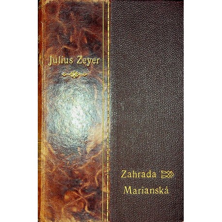 Zeyer Julius - Zahrada Marianská