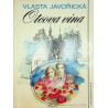 Javořická Vlasta - Otcova vina