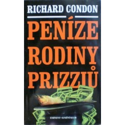 Condon Richard - Penize rodiny Prizziů