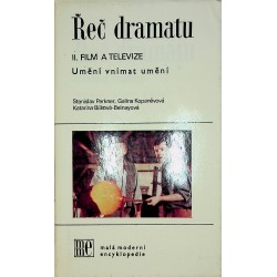 kolektiv autorů - Řeč dramatu II. Film a televize, Umění vnímat umění