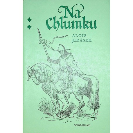 Jirásek Alois - Na Chlumku