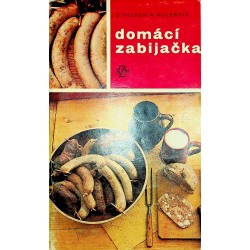 Pelech Ondrej a kolektiv - Domácí zabijačka