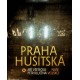 Všetečka Jiří, Klučina Petr - Praha husitská