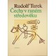 Turek Rudolf - Čechy v raném středověku