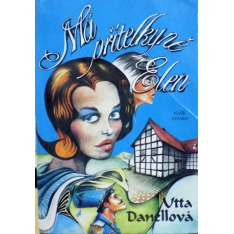 Danellová Utta - Má přítelkyně Elen