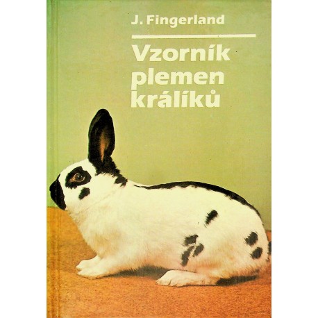 Fingerland Jaroslav - Vzorník plemen králíků