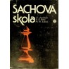 kolektiv autorů - Šachová škola
