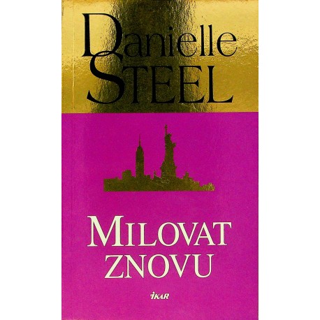 Steel Danielle - Milovat znovu