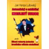 Lušovský Jan Honza - Autentický a exhibiční kreslený humor aneb šílené rekordy jednoho kreslícího učitele stolničení