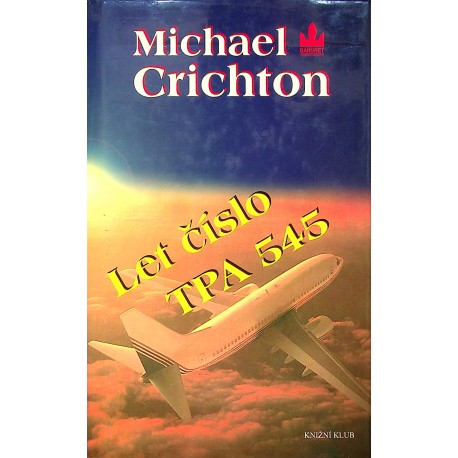 Crichton Michael - Let číslo TPA 545