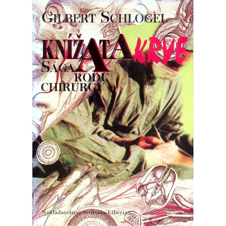 Schlogel Gilbert - Knížata krve (Sága rodu chirurgů