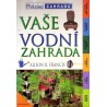 Francis Alison R. - Vaše vodní zahrada