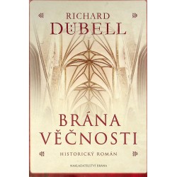 Dübell Richard - Brána věčnosti