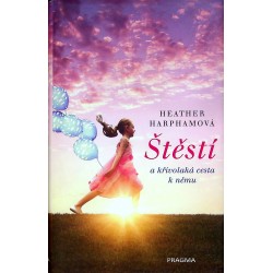Harphamová Heather - Štěstí a křivolaká cesta k němu
