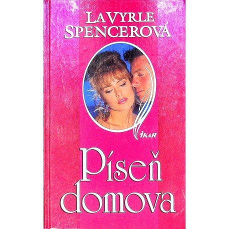 Spencerová La Vyrle - Píseň domova