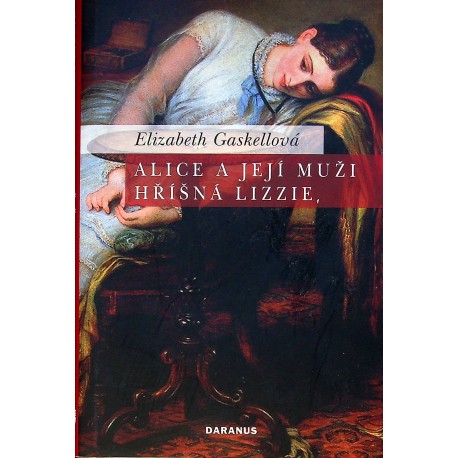 Gaskellová Elizabeth - Alice a její muži, Hříšná Lizzie