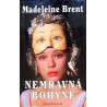 Brent Madeleine - Nemravná bohyně
