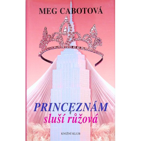 Cabotová Meg - Princeznám sluší růžová