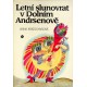 Kratochvílová Anna - Letní slunovrat v Dolním Andrsenově