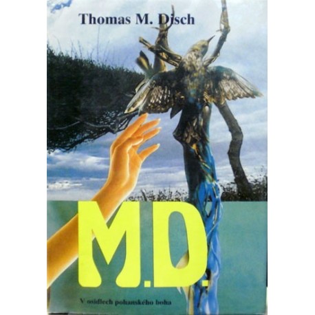 Disch Thomas M. - M. D. V osidlech pohanského boha