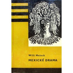 Meinck Willi - Mexické drama